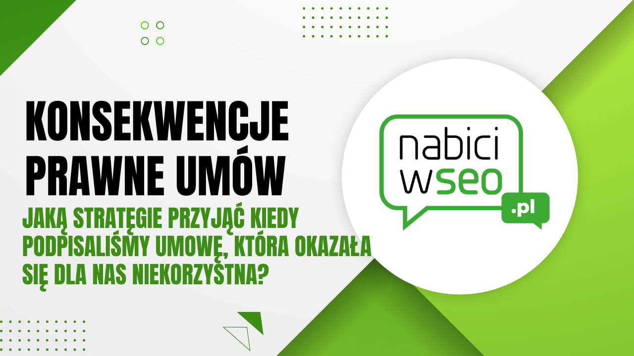 Konsekwencje prawne umów i co z nimi zrobić?